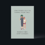 Bra Friends Birthday Card<br><div class="desc">Bra vänner hjälper dig genom tuffar,  berusade tider. Födelsedagskort</div>
