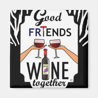Bra Friends Vin Magnet