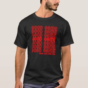 Bra Game Lycka till har Roligt videospel T Shirt