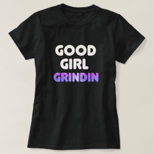 Bra Girl Grindin T-Shirt