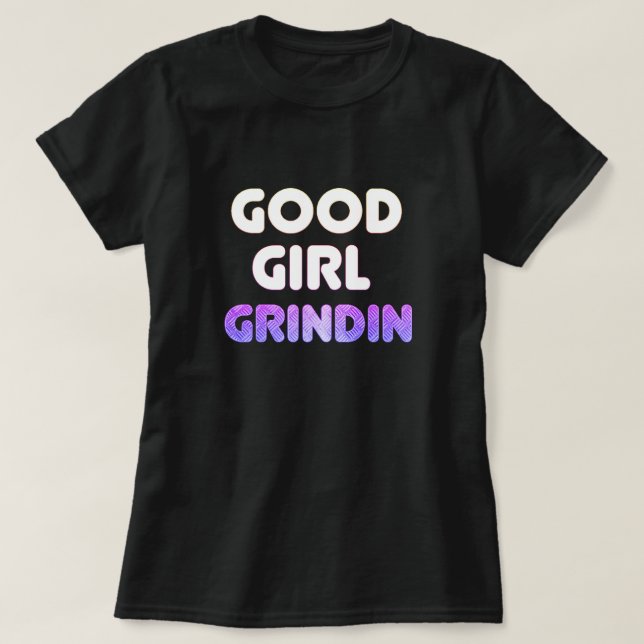 Bra Girl Grindin T-Shirt (Design framsida)