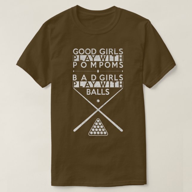 Bra Girls Bad Girls Bassäng Billiards T Shirt (Design framsida)