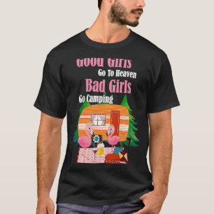Bra Girls går till himlen Dåliga flickor går till T Shirt