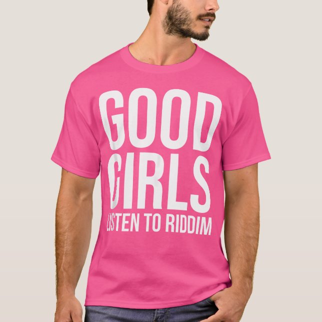 Bra Girls lyssnar på Riddim Dubstep Edm Rave T Shirt (Framsida)