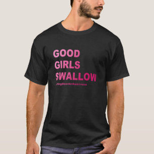 Bra Girls Sväljer Hjälp till att stoppa uppkomsten T Shirt