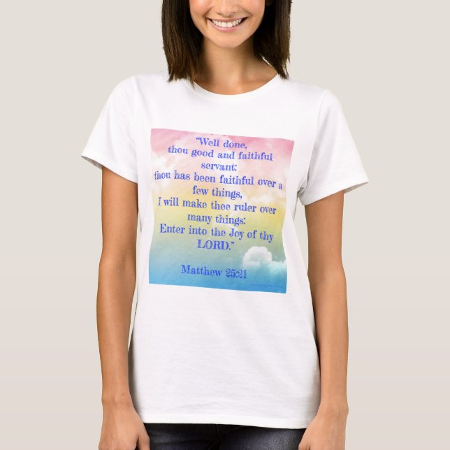 Bra gjort, Matthew 25:21 T Shirt (Framsida)