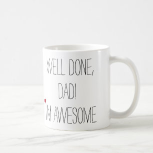 Bra gjort Pappa Funny Citat Fars dag Humor Tea Kaffemugg