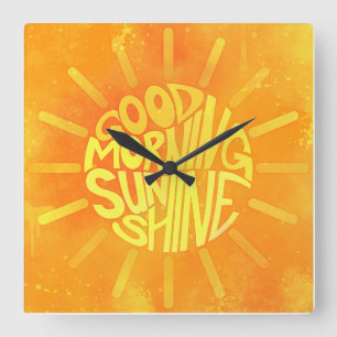 Bra God morgon, Sunshine! Fyrkantig Klocka