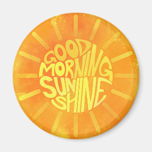 Bra God morgon, Sunshine! Magnet