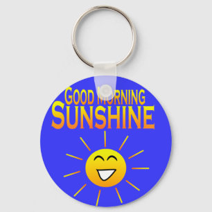 Bra God morgon Sunshine! Nyckelring