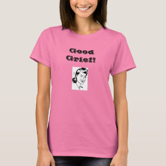 Bra Grief! Tee Shirt