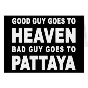 BRA GUY GÅR TILL PATTAYA. HÄLSNINGSKORT