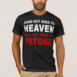 BRA GUY GÅR TILL TUNGA BAD GUY TILL PATONG T-SHIRT