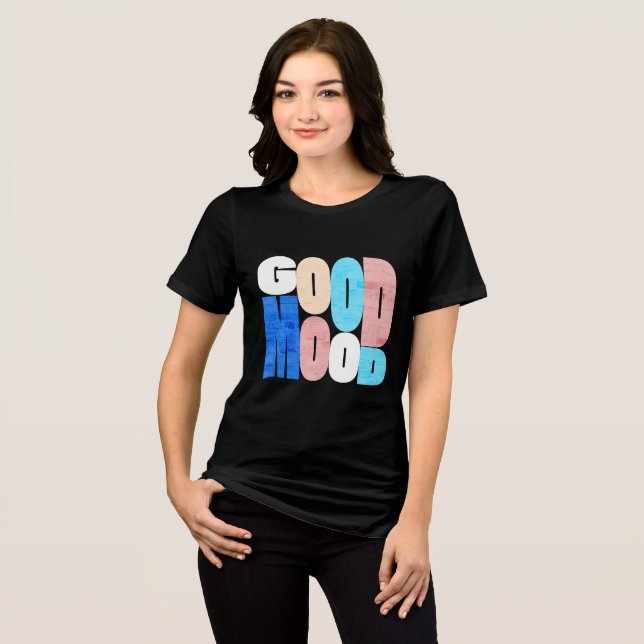 "Bra humör" Positiva vibrationer T Shirt (Framsida Full)