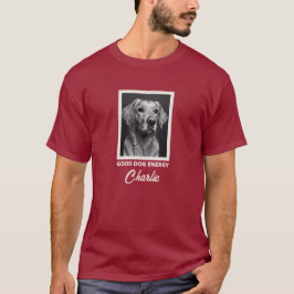 Bra Hundenergi Anpassad Foto-T-Shirt T Shirt