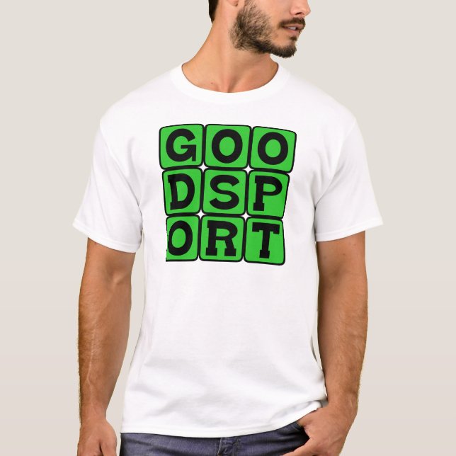 Bra idrott, hederlig motståndare tee shirt (Framsida)