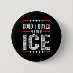 Bra jag röstade för mer Ice Patriotic 1 Knapp