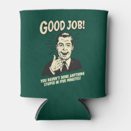 Bra jobb: har gjort vad som helst som är 5 min.