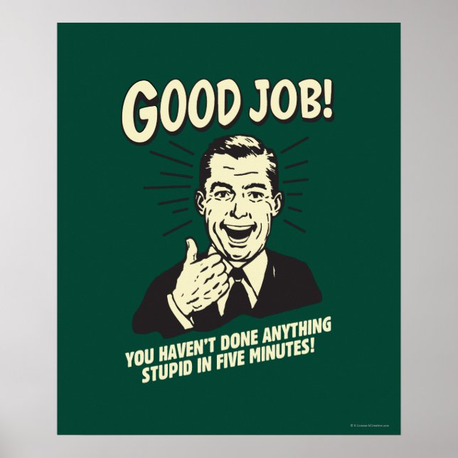Bra jobb: har gjort vad som helst som är 5 min. poster (Framsidan)