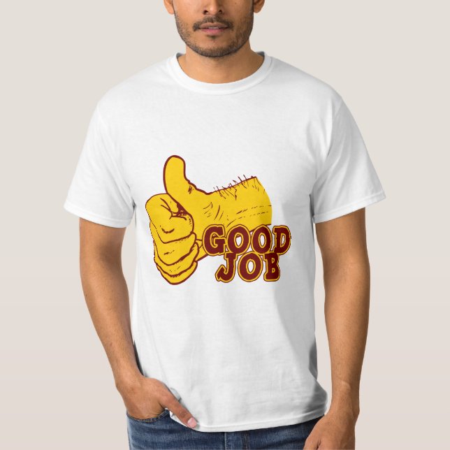 Bra jobb tee shirt (Framsida)