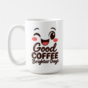 Bra kaffe ljusare dagar Leende ansikte 15oz Mugg