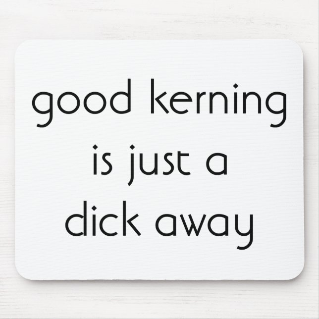 Bra kerning är bara ett klick bort musmatta (Framsidan)