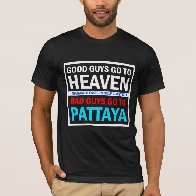 Bra killar heaven Bad Killar Pattaya T Shirt (Framsida)