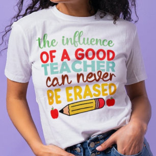 Bra Lärares inflytande kan aldrig utplånas T Shirt