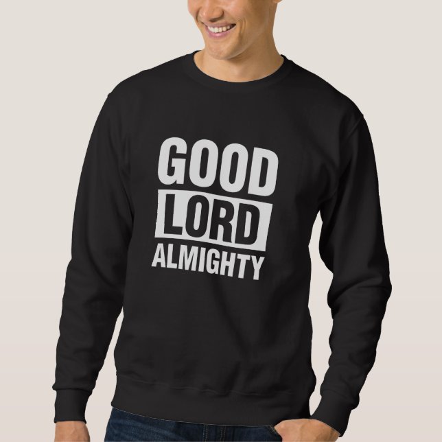 Bra Lord Almighty Lång Ärmad Tröja (Framsida)