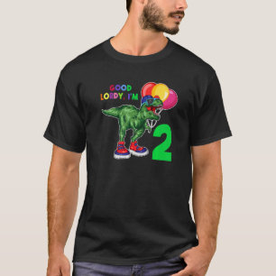 Bra Lordy I är 2:a födelsedag T Shirt