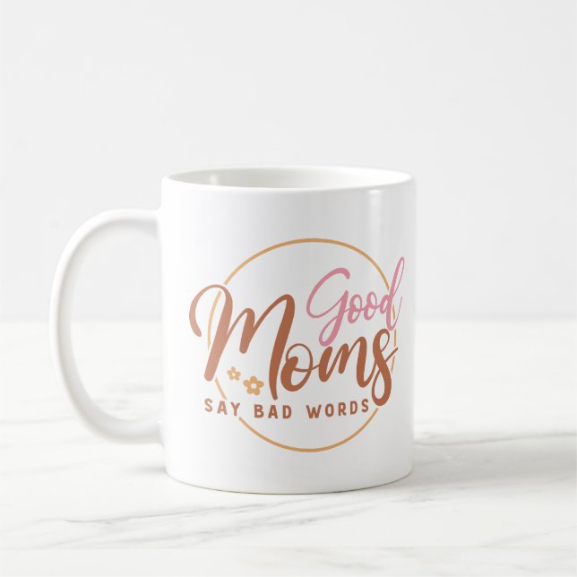 Bra Mammor Säg dålig Ord Kaffemugg (Vänster)