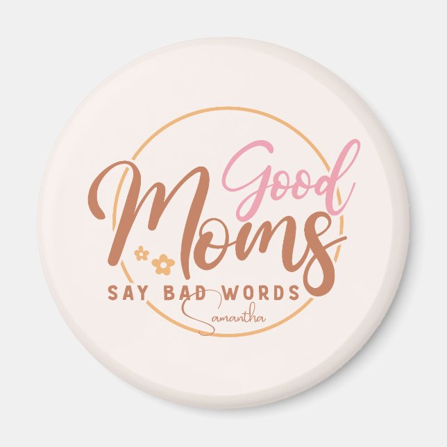 Bra Mammor Säg dålig Ord Magnet (Framsidan)