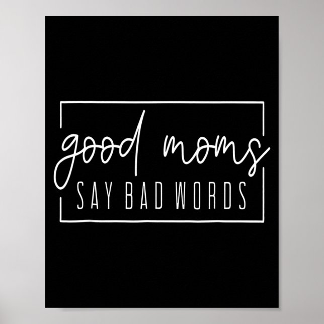 Bra mammor säger dåliga ord Perfekt för mors dag  Poster (Framsidan)