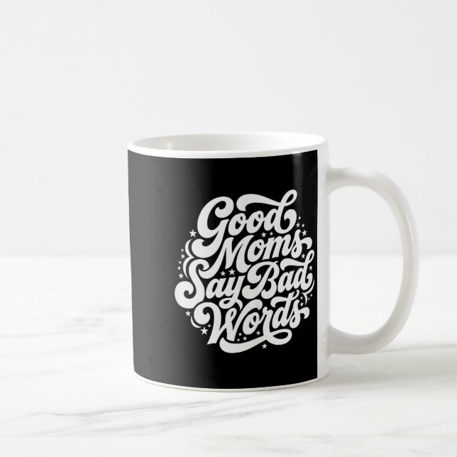 Bra mammor SÄGER dåliga ord Rolig mormor humor Kaffemugg (Höger)