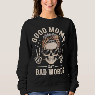 Bra mammor säger dåliga ord Roligt skelett Rufsigt T Shirt