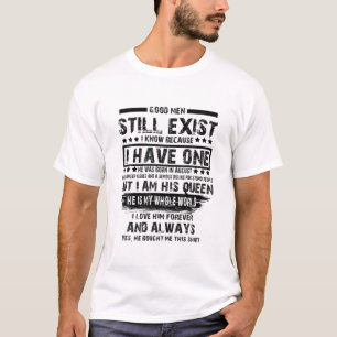 Bra Manar finns fortfarande - jag Kärlek honom för T Shirt