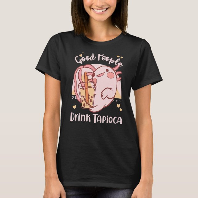 Bra människor dricker Tapioca Bubble Boba Tea T Shirt (Framsida)