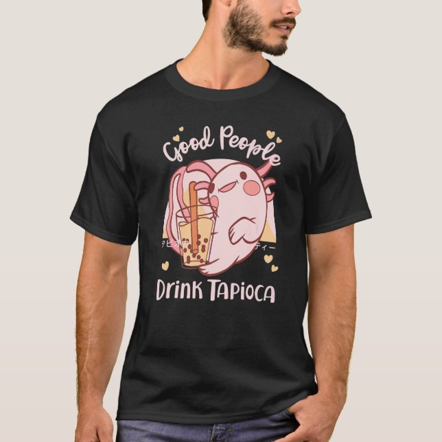 Bra människor dricker Tapioca Bubble Boba Tea T Shirt (Framsida)