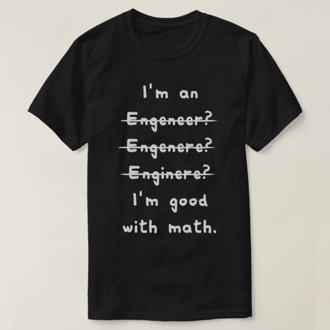 Bra med Math Funny Engineering Tee (Design framsida)