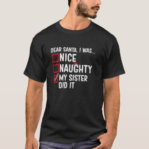 Bra, min syster gjorde det Jultomten Christma T Shirt