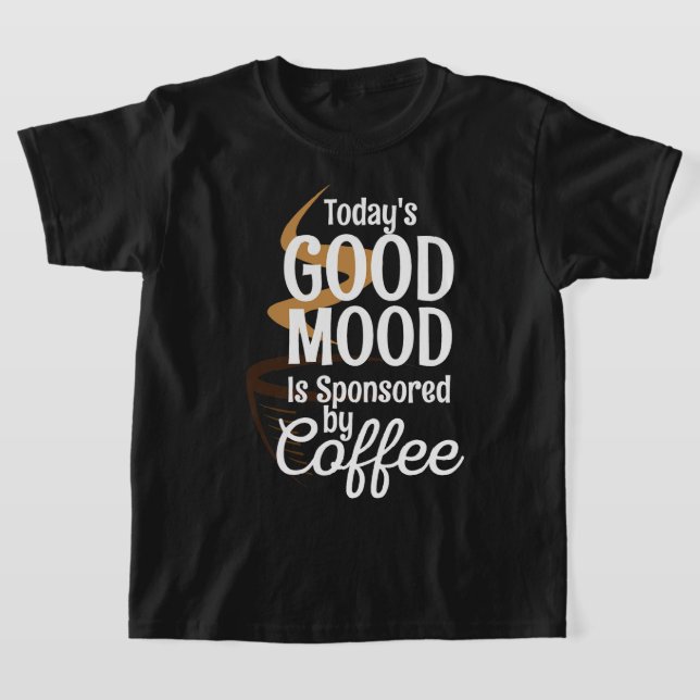Bra Mood bärs i dag av kaffe Älskare Caf T Shirt (Laydown)