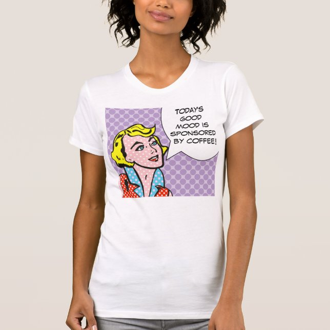 Bra Mood som sponsras av kaffehumorbokT-tröja Tee (Framsida)