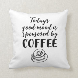 Bra Mood sponsrad av Coffee Funny Caffeine Älskare Kudde
