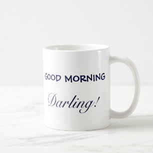 BRA MORGON älskling! Kaffemugg
