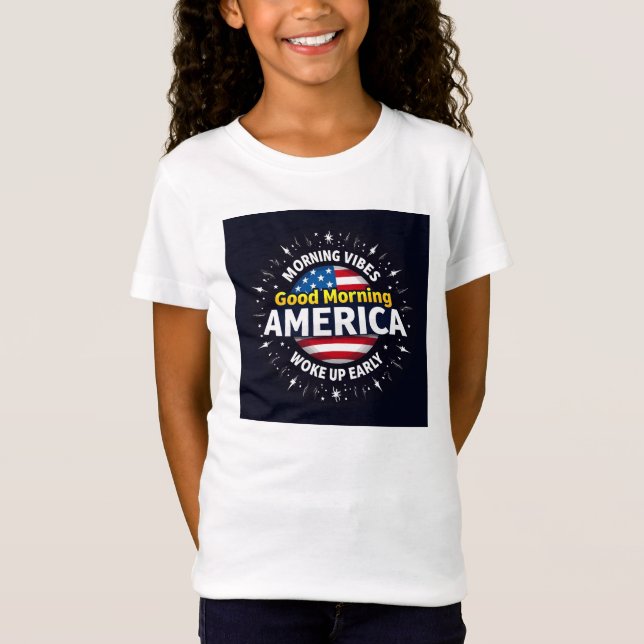 Bra Morgon America - A Burst of Morning Energy T Shirt (Framsida)
