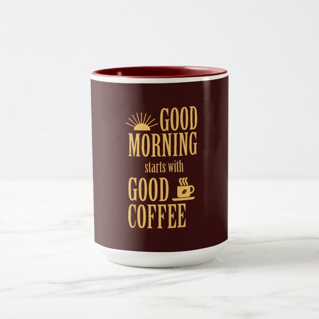 Bra morgon börjar med bra kaffe mugg (Center)