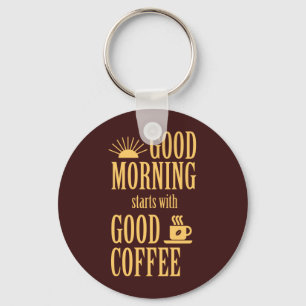 Bra morgon börjar med bra kaffe nyckelring