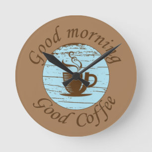 Bra morgon Funny kaffetopportering Rund Klocka