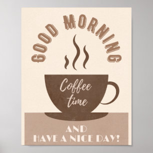Bra Morgon och ha en trevlig dag-inspiration Poster