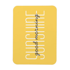 Bra Morgon Sunshine Gult Typography Sol Quote Magnet